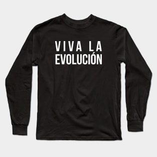 Viva La Evolucion Evolution Science Long Sleeve T-Shirt
